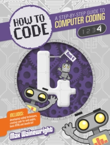 Image for How to code  : a step-by-step guide to coding4