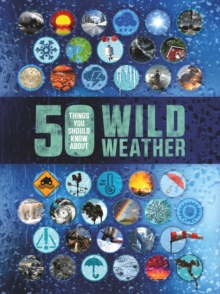 Image for 50 things you should know about wild weather
