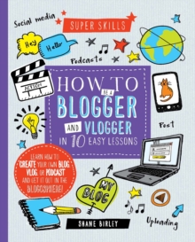 Image for How to be a blogger and vlogger in 10 easy lessons