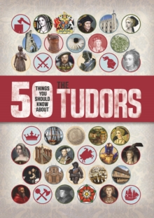 Image for 50 things you should know about the Tudors