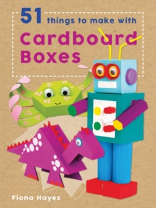 Image for 51 things to make with cardboard boxes