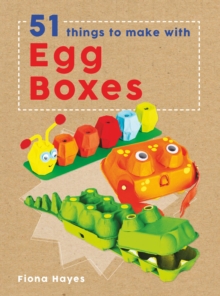 Image for 51 things to make with egg boxes