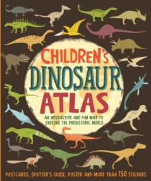 Image for Children's dinosaur atlas  : an interactive and fun way to explore the prehistoric world