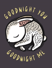 Image for Goodnight You, Goodnight Me : A Soft Bedtime Book With Mirrors