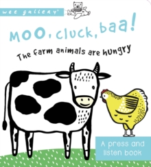 Image for Moo, cluck, baa! The farm animals are hungry