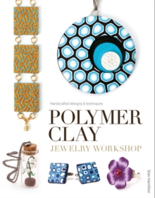 Image for Polymer clay jewelry workshop  : handcrafted designs & techniques