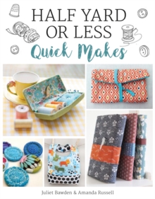 Image for Half Yard or Less: Quick Makes