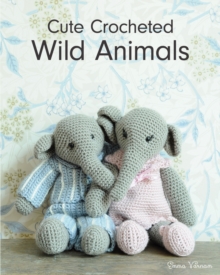 Image for Cute Crocheted Wild Animals