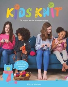 Image for Kids knit  : 20 projects with fun techniques to learn