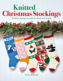 Image for Knitted Christmas stockings  : 25 festive designs to make for family and friends