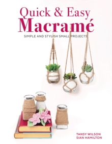 Image for Quick & easy macramâe  : simple and stylist small projects