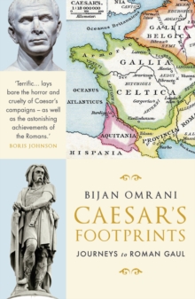 Image for Caesar's footprints: journeys to Roman Gaul