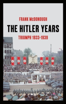 Image for The Hitler years: triumph 1933-1939
