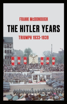 Image for The Hitler yearsVolume 1,: Triumph, 1933-1939