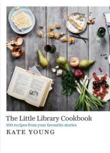 Image for The little library cookbook  : 100 recipes from your favourite stories