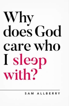 Image for Why does God care who I sleep with?