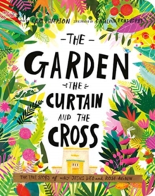 Image for The Garden, the Curtain, and the Cross Board Book