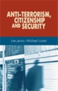 Anti-terrorism, citizenship and security - Jarvis, Lee