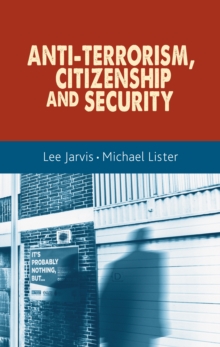 Anti-terrorism, citizenship and security - Jarvis, Lee
