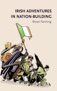 Irish Adventures in Nation-Building