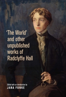Image for 'The World' and Other Unpublished Works of Radclyffe Hall