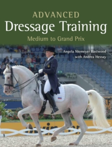 Image for Advanced dressage training: medium to Grand Prix level