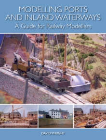 Image for Modelling ports and inland waterways  : a guide for railway modellers