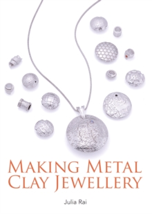 Image for Making Metal Clay Jewellery