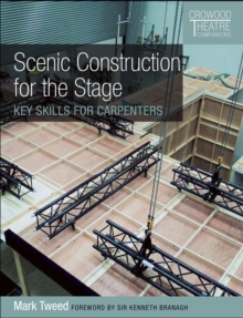 Image for Scenic construction for the stage: key skills for carpenters