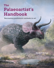 Image for The palaeoartist's handbook  : recreating prehistoric animals in art