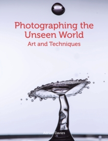 Image for Photographing the Unseen World