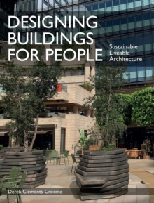 Designing Buildings for People: Sustainable liveable architecture