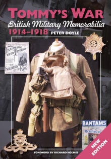 Tommy’s War: British Military Memorabilia 1914-1918