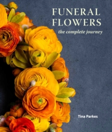 Image for Funeral flowers  : the complete journey