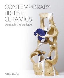 Image for Contemporary British ceramics  : beneath the surface