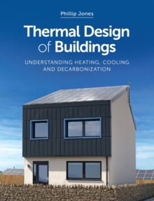 Thermal Design of Buildings: Understanding Heating, Cooling and Decarbonisation