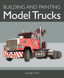 Image for Building and painting model trucks