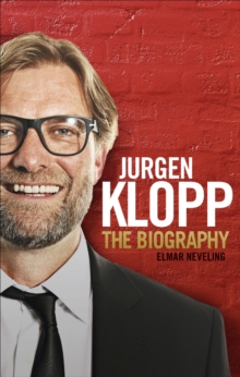 Image for Jèurgen Klopp  : the biography