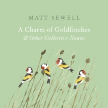 Image for A charm of goldfinches and other collective nouns