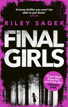 Final Girls: Three Girls. Three Tragedies. One Unthinkable Secret