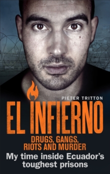 Image for El infierno  : drugs, gangs, riots and murder