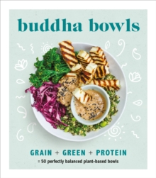 Image for Buddha bowls  : grain + green + protein