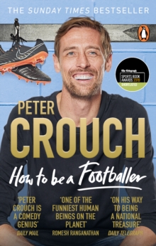 How to be a footballer - Crouch, Peter