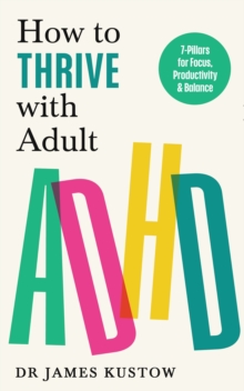 Image for How to Thrive with Adult ADHD