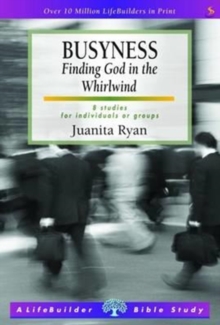 Image for Busyness: Knowing God in the Whirlwind