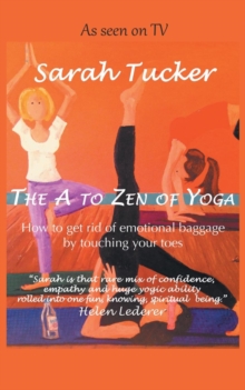 A to Zen of Yoga