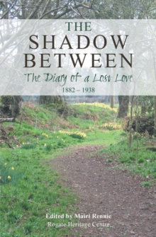 The Shadow Between: The Diary of a Lost Love