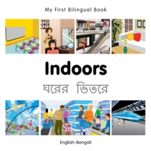 Image for My First Bilingual Book -  Indoors (English-Bengali)