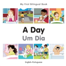 Image for My First Bilingual Book -  A Day (English-Portuguese)