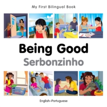 Image for My First Bilingual Book -  Being Good (English-Portuguese)